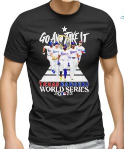 Texas Rangers go and take it World Series 2023 graphic shirt