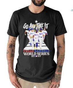 Texas Rangers go and take it World Series 2023 graphic shirt