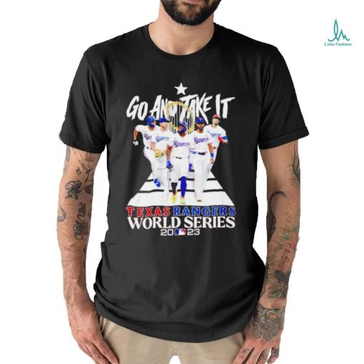 Texas Rangers go and take it World Series 2023 graphic shirt
