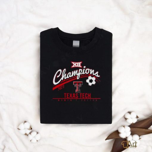 Texas Tech Red Raiders 2023 Big 12 Women’S Soccer Regular Season Champions Shirt