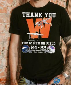Thank You For 12 Men On Field Denver Broncos Beat Buffalo Bills 24 22 Shirt