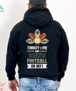 Thanksgiving New Orleans Saints Turkey And Pie San Saint Football Shirt
