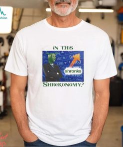 That Go Hard In This Shronks Shrekonomy Shirt