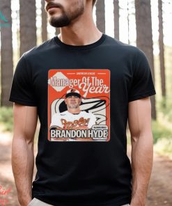 The 2023 American League Manager Of The Year Award Winner Is Brandon Hyde Of The Baltimore Unisex T Shirt