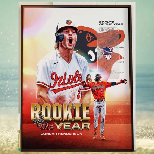 The 2023 Jackie Robinson AL Rookie Of The Year Award Winner Is Gunnar Henderson Of The Baltimore Orioles Home Decor Poster Canvas