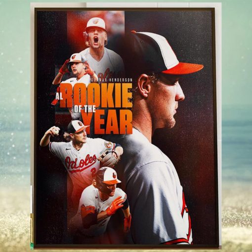 The Baltimore Orioles Gunnar Henderson Is The 2023 AL Rookie Of The Year Winner Home Decor Poster Canvas