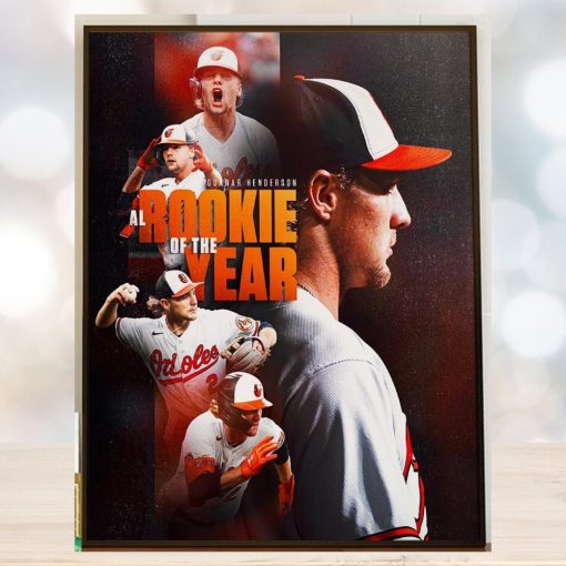 The Baltimore Orioles Gunnar Henderson Is The 2023 AL Rookie Of The Year Winner Home Decor Poster Canvas