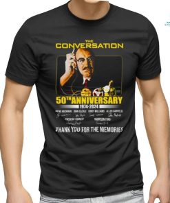 The Conversation 50th Anniversary 1974 – 2024 Thank You For The Memories T Shirt