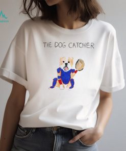 The Dog Catcher Shirt, hoodie, sweater, long sleeve and tank top The Dog Catcher Shirt