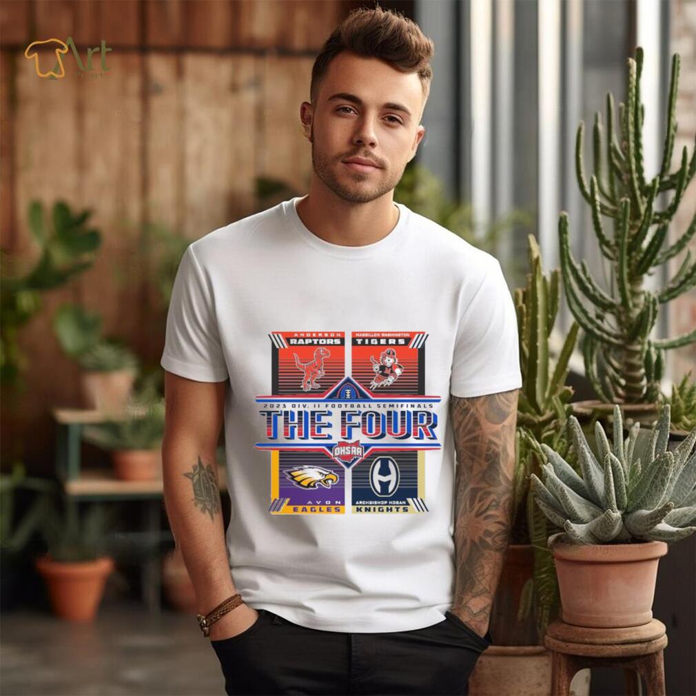 The Four 2023 OHSAA Division II Football Semifinals Shirt The Four 2023 OHSAA Division II Football Semifinals Shirt