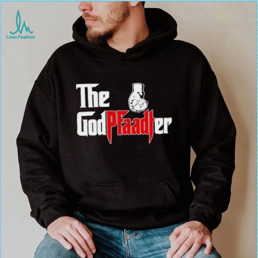 The God Pfaadter shirt