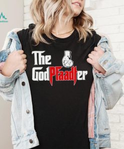 The God Pfaadter shirt
