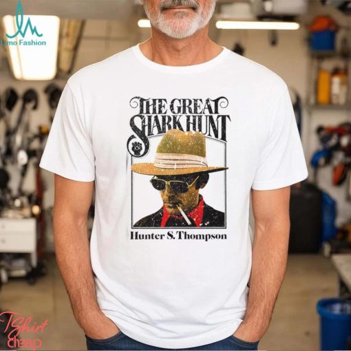 The Great Shark Hunt T Shirt Unisex Classic