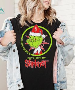 The Grinch I Hate People But I Love My Slipknot Shirt
