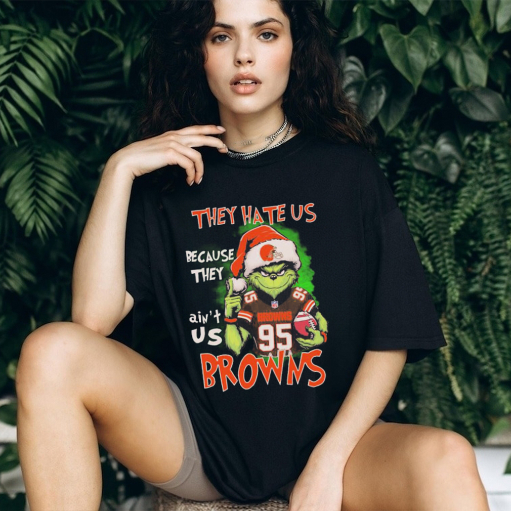 The Grinch Myles Garrett They Hate Us Because Ain't Us Cleveland Browns  Christmas Shirt - Limotees