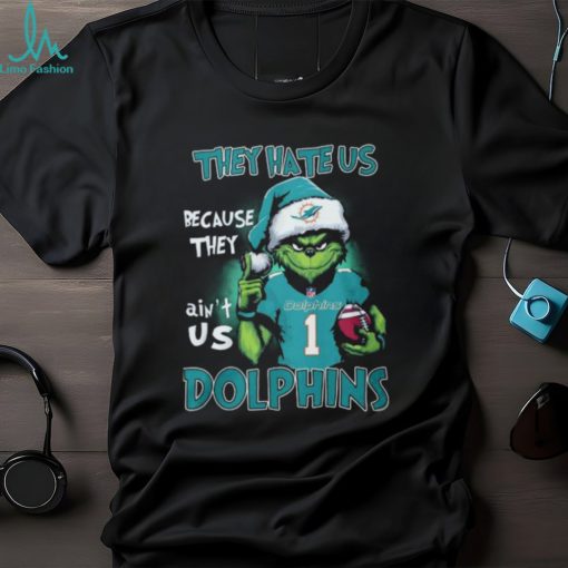 The Grinch They Hate Us Because Ain’t Us Miami Dolphins Classic T Shirt