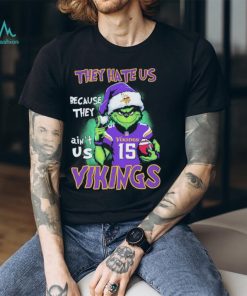 The Grinch They Hate Us Because Ain’t Us Minnesota Vikings Christmas Shirt