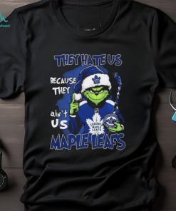 The Grinch They Hate Us Because Ain’t Us Toronto Maple Leafs Christmas Shirt