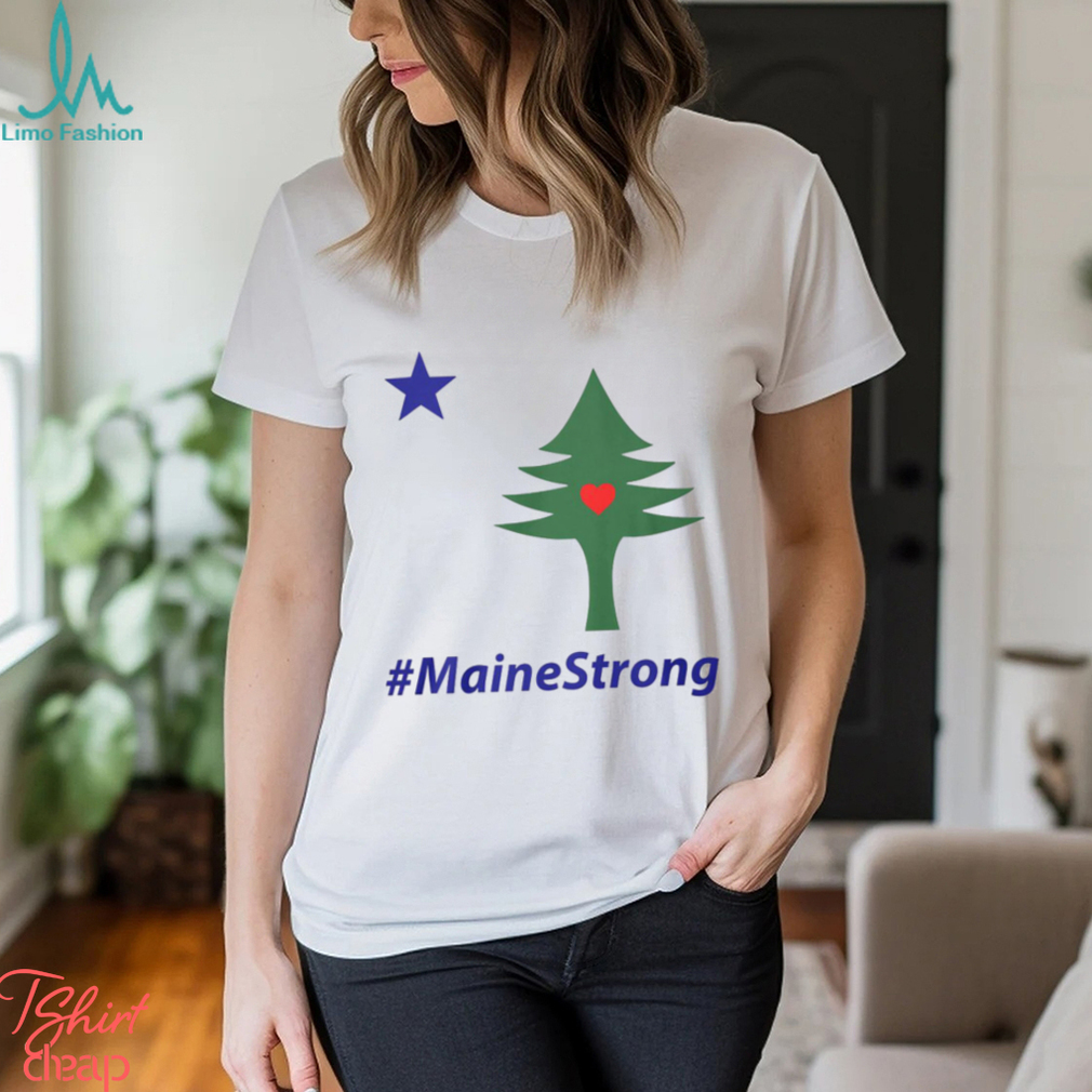 The Maine Strong T Shirt The Maine Strong T Shirt