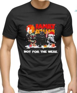 The Mandalorian Family Dollar Not For The Weak Christmas Shirt