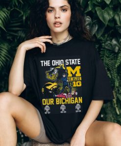 The Ohio State Go Blue B1G Our Bichigan T Shirt