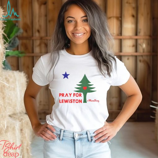 The Pray For Lewiston Maine T Shirt