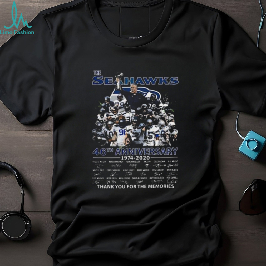 The Seattle Seahawks 46th Anniversary 1974 2020 Thank You For The Memories Signatures shirt The Seattle Seahawks 46th Anniversary 1974 2020 Thank You For The Memories Signatures shirt