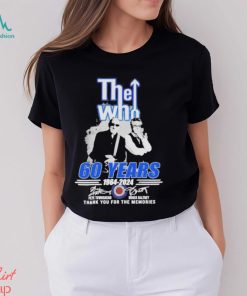The Who 60 Years 1964 2024 Thank You For The Memories Signatures Shirt