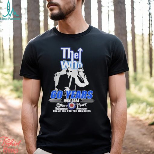 The Who 60 Years 1964 2024 Thank You For The Memories Signatures Shirt