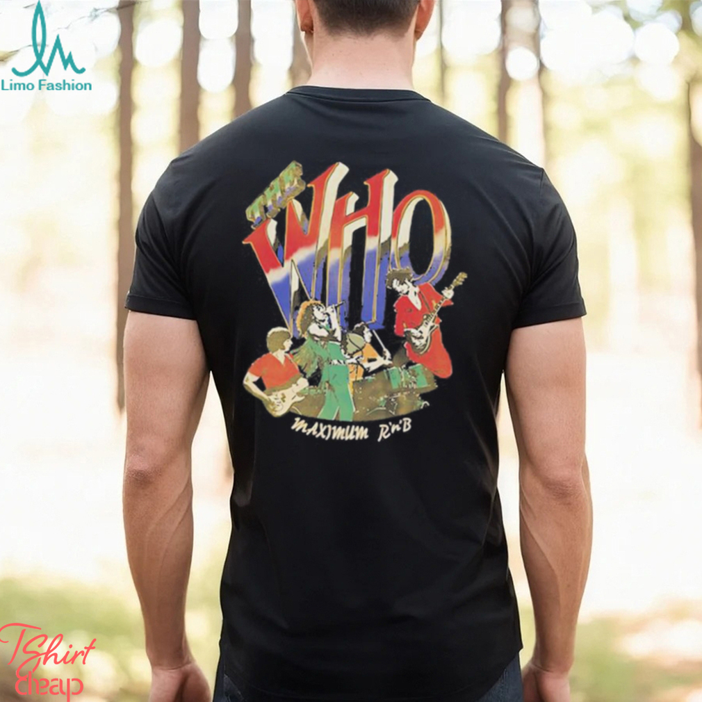 The Who Maximum RNB 2023 T Shirt The Who Maximum RNB 2023 T Shirt