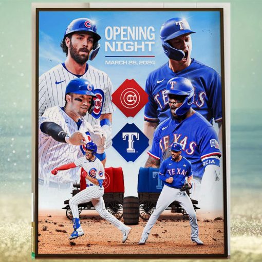 The World Series Champion Texas Rangers Vs Chicago Cubs For MLB Opening Night March 28th 2024 Home Decor Poster Canvas