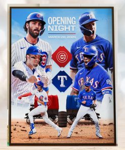 The World Series Champion Texas Rangers Vs Chicago Cubs For MLB Opening Night March 28th 2024 Home Decor Poster Canvas