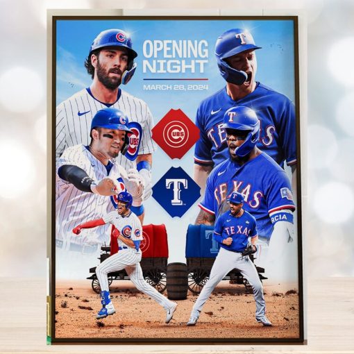 The World Series Champion Texas Rangers Vs Chicago Cubs For MLB Opening Night March 28th 2024 Home Decor Poster Canvas