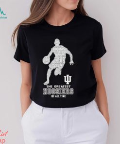 The greatest Hoosiers of all time shirt