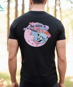 The moon is a lesbian skeleton flower shirt