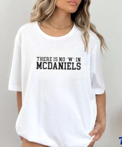 There is no W in McDaniels shirt