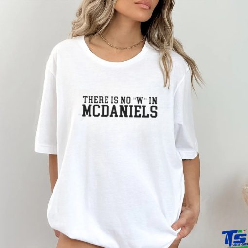 There is no W in McDaniels shirt