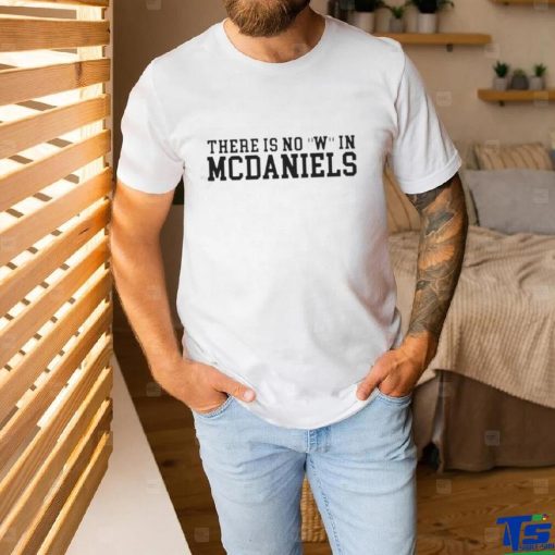 There is no W in McDaniels shirt