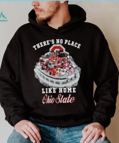 Theres No Place Like Home Ohio State Sweatshirt