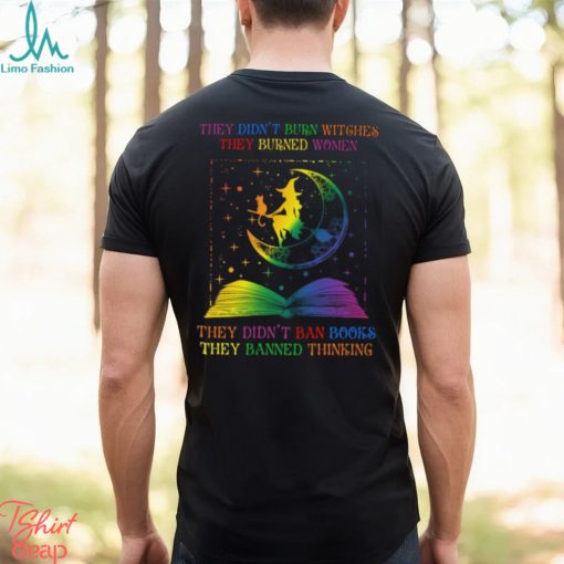 They Didn’t Ban Books They Banned Thinking Shirt