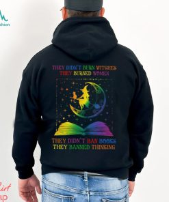 They Didn't Ban Books They Banned Thinking Shirt