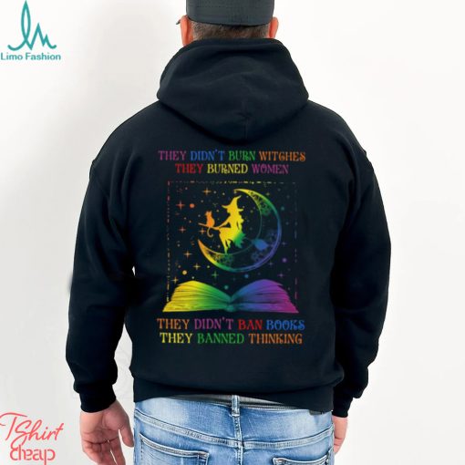 They Didn’t Ban Books They Banned Thinking Shirt