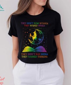 They Didn't Ban Books They Banned Thinking Shirt