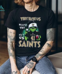 They Hate Us Because They Ain't Saints Us 413 Saints Shirt