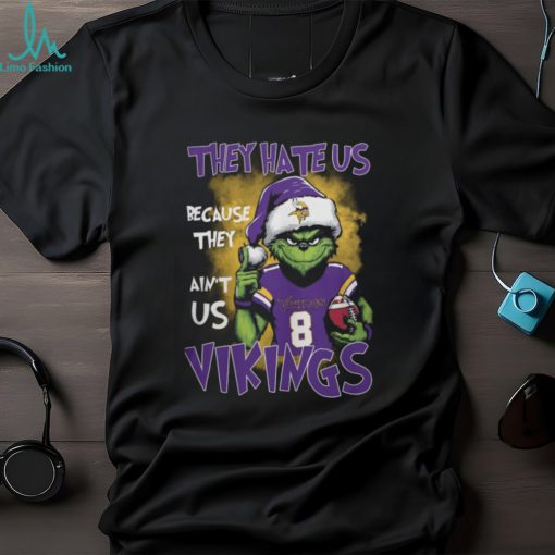 They Hate Us Because They Ain’t Us 8 Vikings Shirt