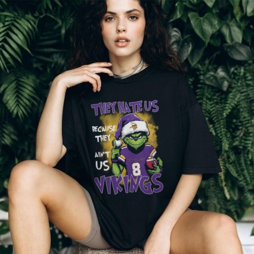 They Hate Us Because They Ain’t Us 8 Vikings Shirt