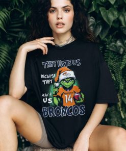 They Hate Us Because They Ain't Us Broncos 14 Shirt