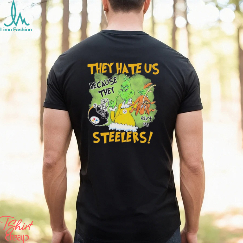 They Hate Us Because They Aint Us Steelers Shirt They Hate Us Because They Aint Us Steelers Shirt