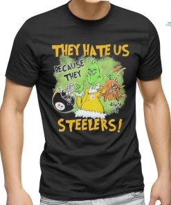 They hate us because they ain’t us Steelers shirt