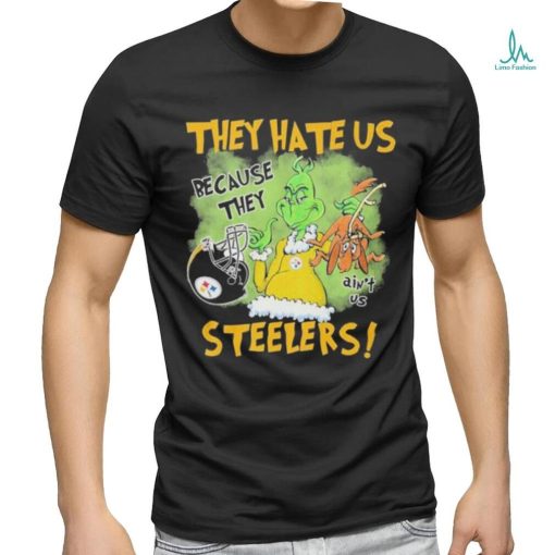 They hate us because they ain’t us Steelers shirt